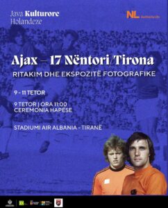 Java Kulturore Holandeze, vijnë në Tiranë legjendat Arie Haan dhe Ruud Krol